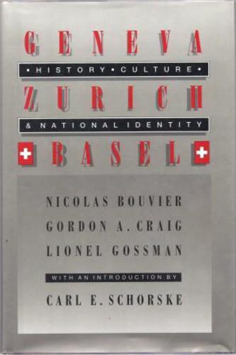 BOUVIER, Nicolas and Gordon A.CRAIG and Lionel GOSSMAN. (With an introduction by Carl E.SCHORSKE).