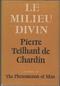 DE CHARDIN, Pierre Teilhard.