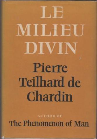 DE CHARDIN, Pierre Teilhard.